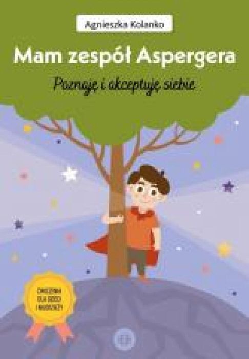 Mam zespół Aspergera. Poznaję i akceptuję siebie