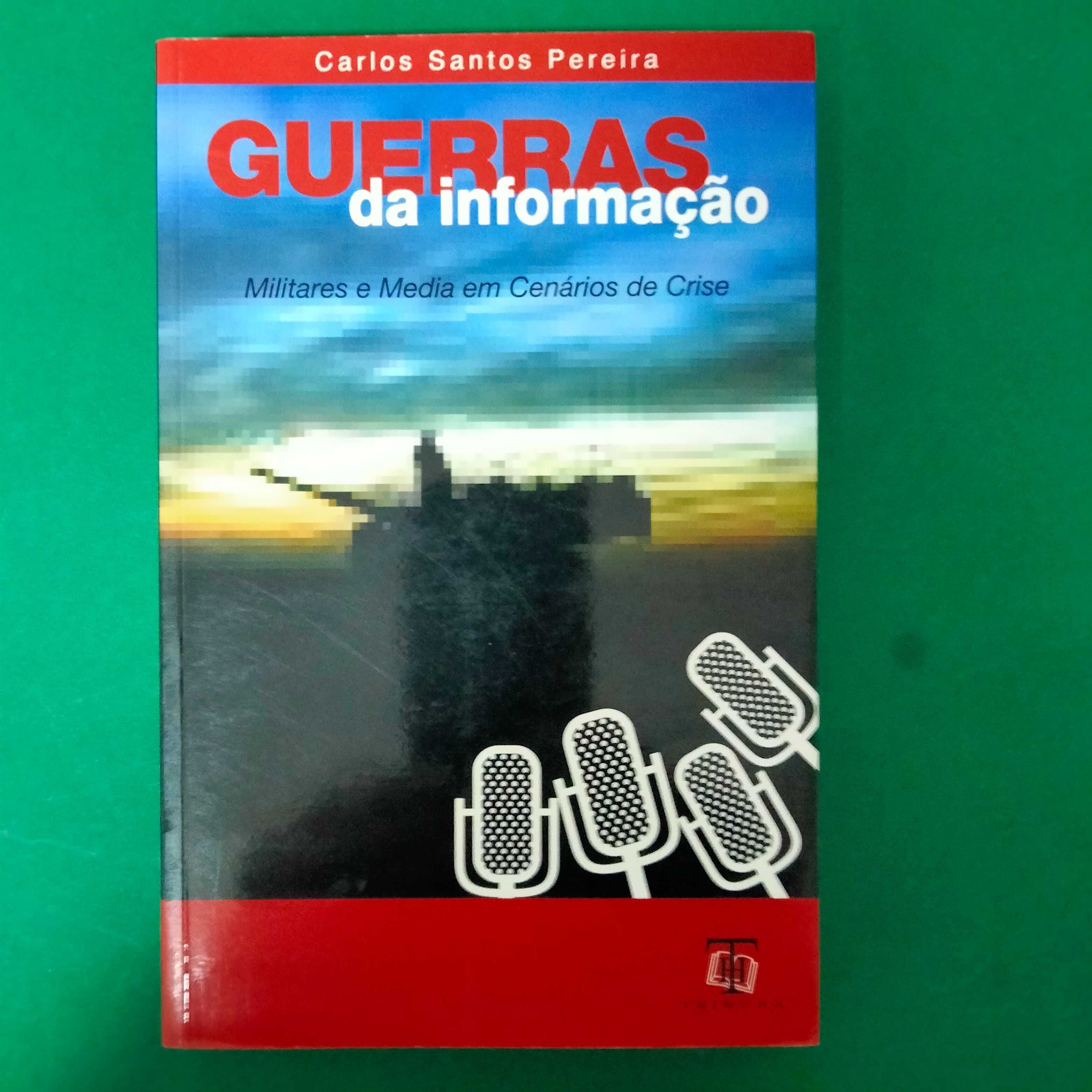 Guerras da Informação - Carlos Santos Pereira