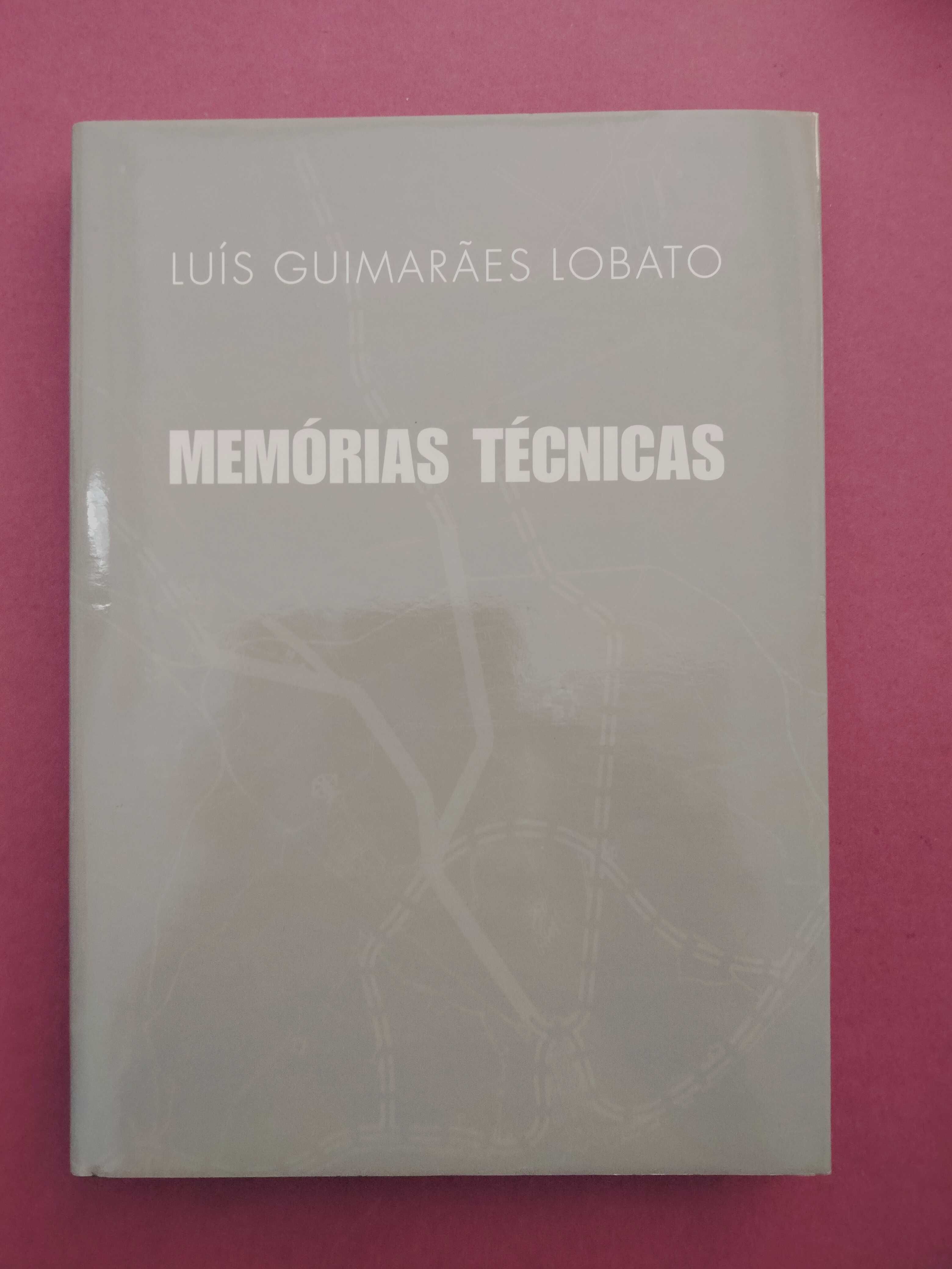 Memórias Técnicas - Luís Guimarães Lobato