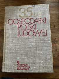 35 lat gospodarki Polski Ludowej wyd. 1979 K. Secomski