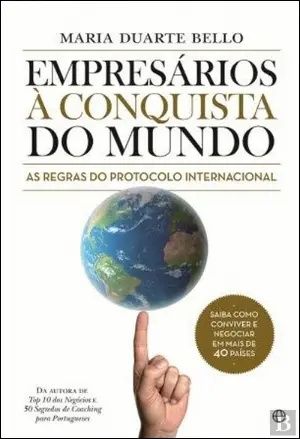 Livro "Empresários à Conquista do Mundo - Regras de Protocolo"