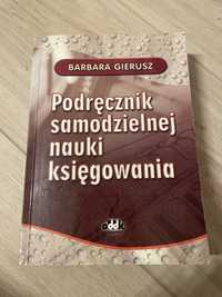 Podręcznik samodzielnej nauki księgowania Barbara Gierusz