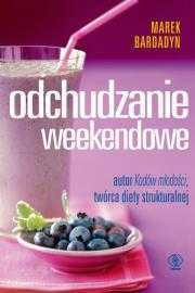 Odchudzanie weekendowe, Dieta i żywienie, Bardadyn Marek Nowe