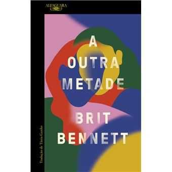 A Outra Metade, Brit Bennett