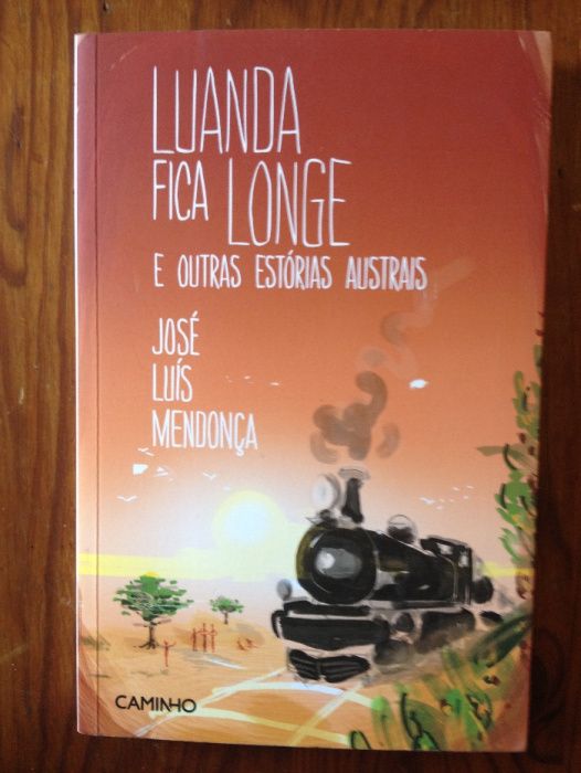José Luís Mendonça - Luanda fica longe e outras histórias austrais