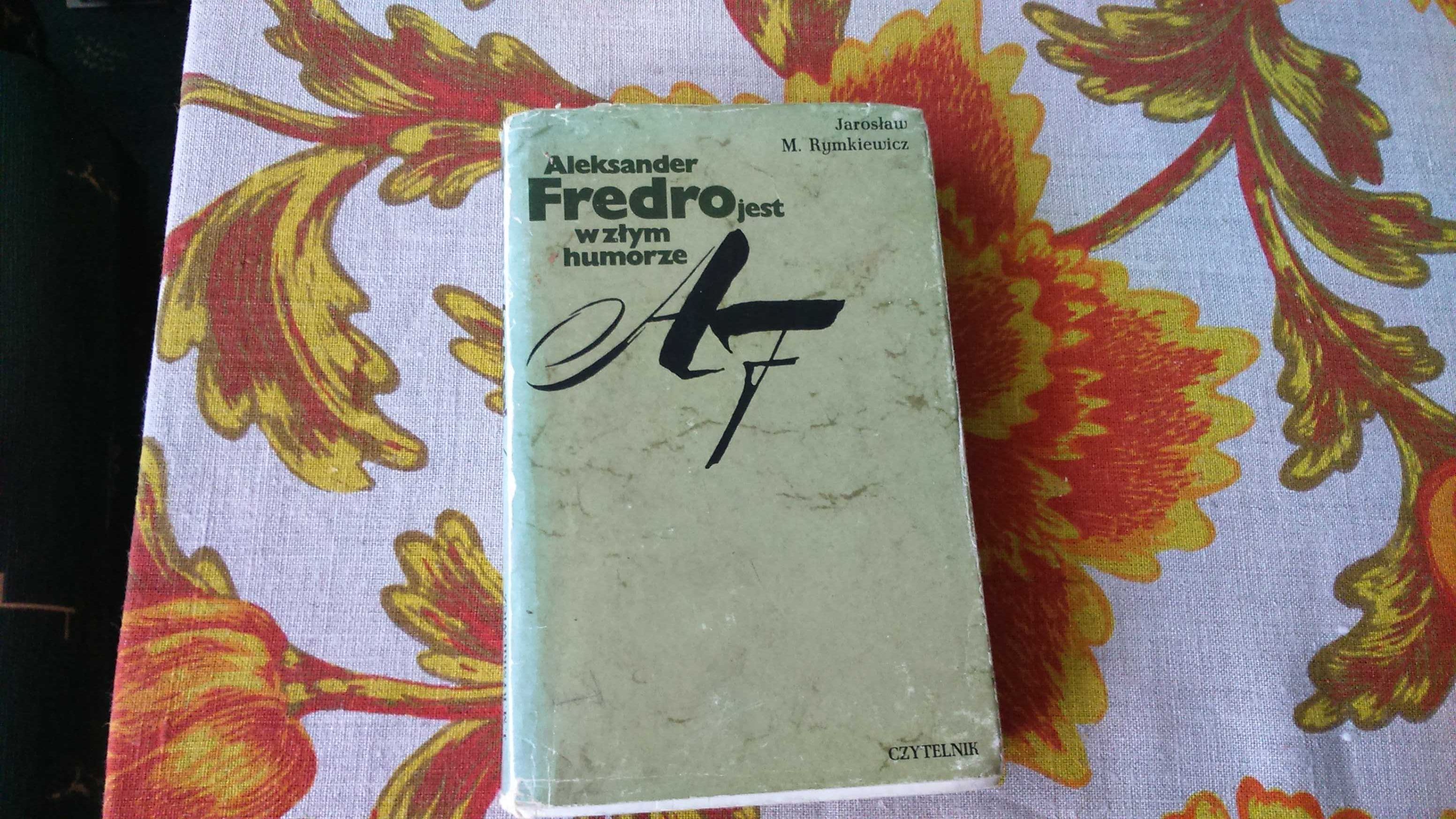 J. M. Rymkiewicz - "Aleksander Fredro jest w złym humorze" 1977