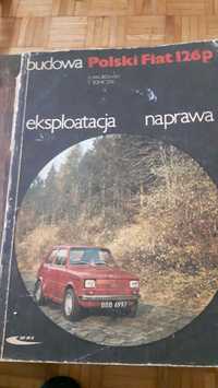 Fiat 126p Książka - Budowa naprawa eksploatacja