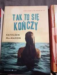 Książka ,,Tak to się kończy" Kathleen MacMahon