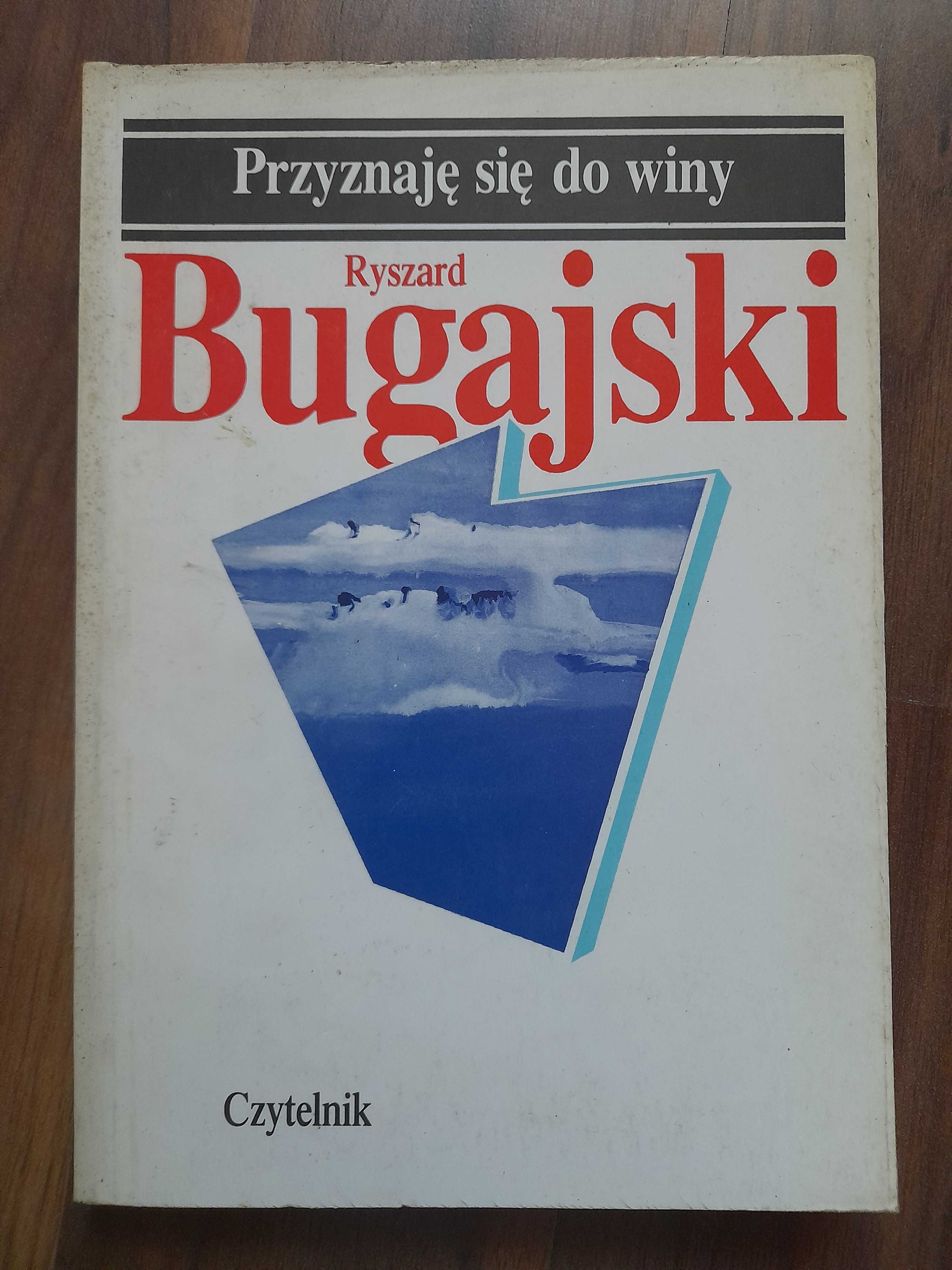 Przyznaję się do winy Ryszard Bugajski