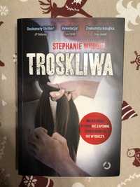 Książka Troskliwa Stephanie Wrobel thriller kryminał