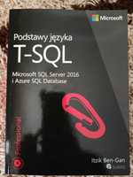 Podstawy języka T-SQL Microsoft SQL Server 2016 i Azure Itzik Ben-Gan