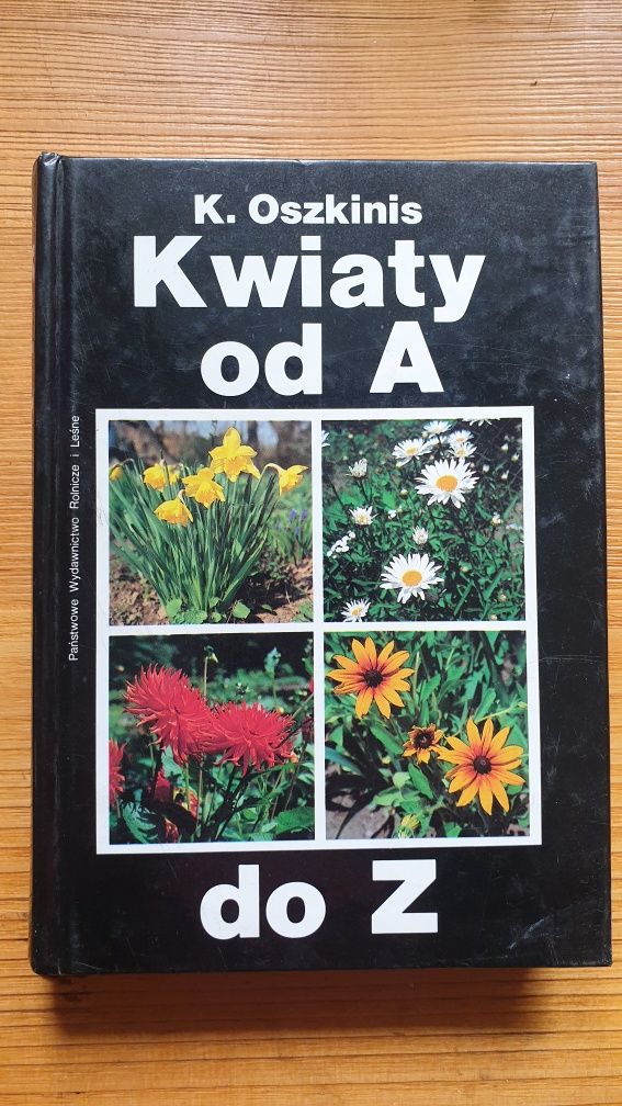 Kwiaty od A do Z Krystyna Oszkinis