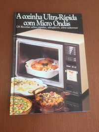 A Cozinha Ultra-Rápida com Micro-Ondas