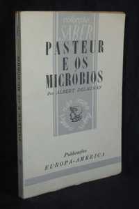 Livro Pasteur e Os Micróbios Albert Delaunay
