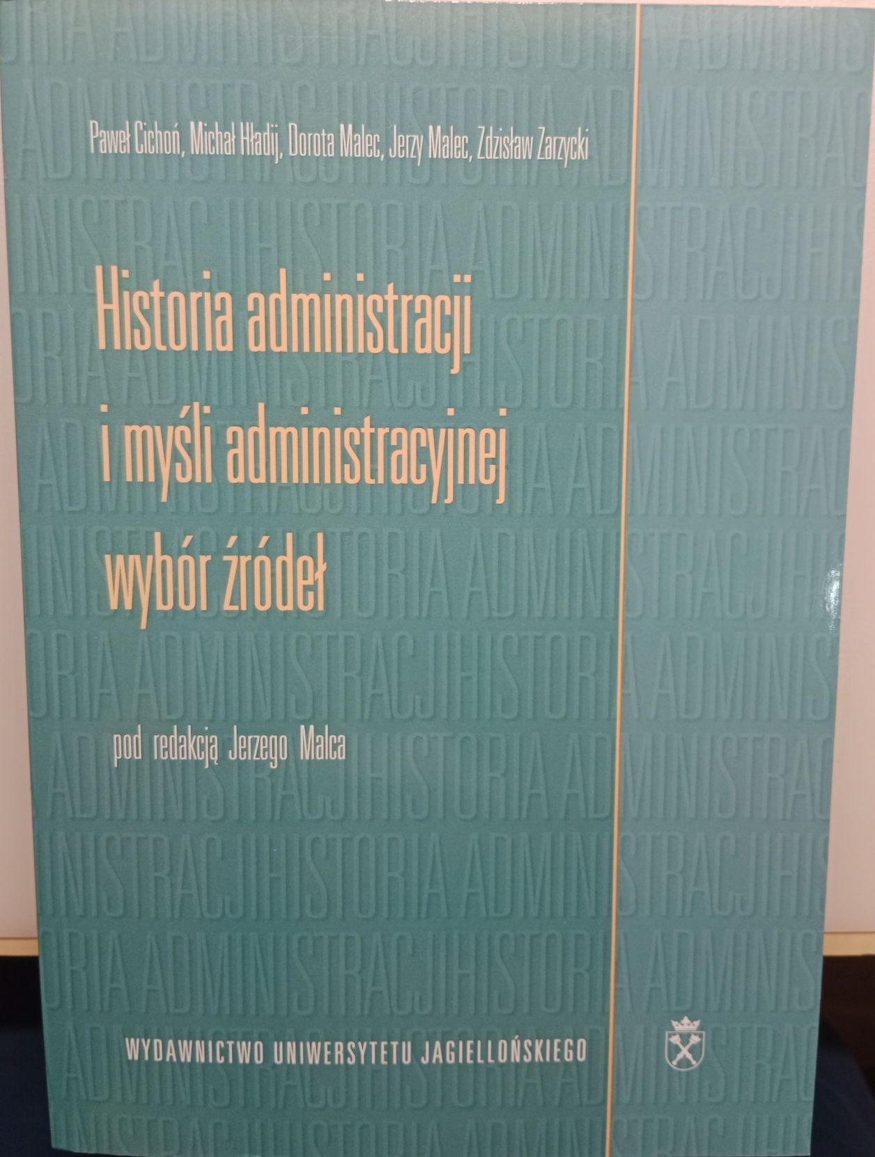 Historia administracji i myśli administracyjnej - wybór źródeł