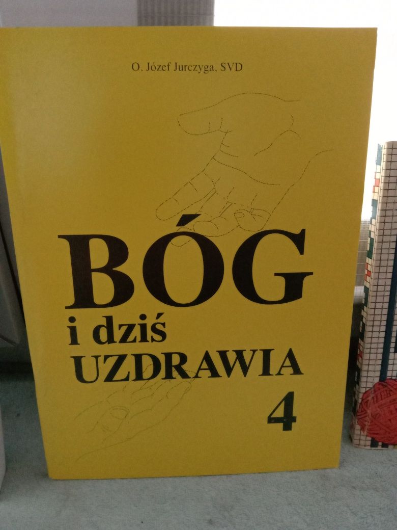 Bóg i dziś uzdrawia 4 .