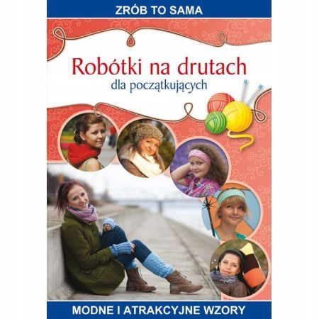 Robótki na drutach dla początkujących, I.Kurto-Dzikielewska