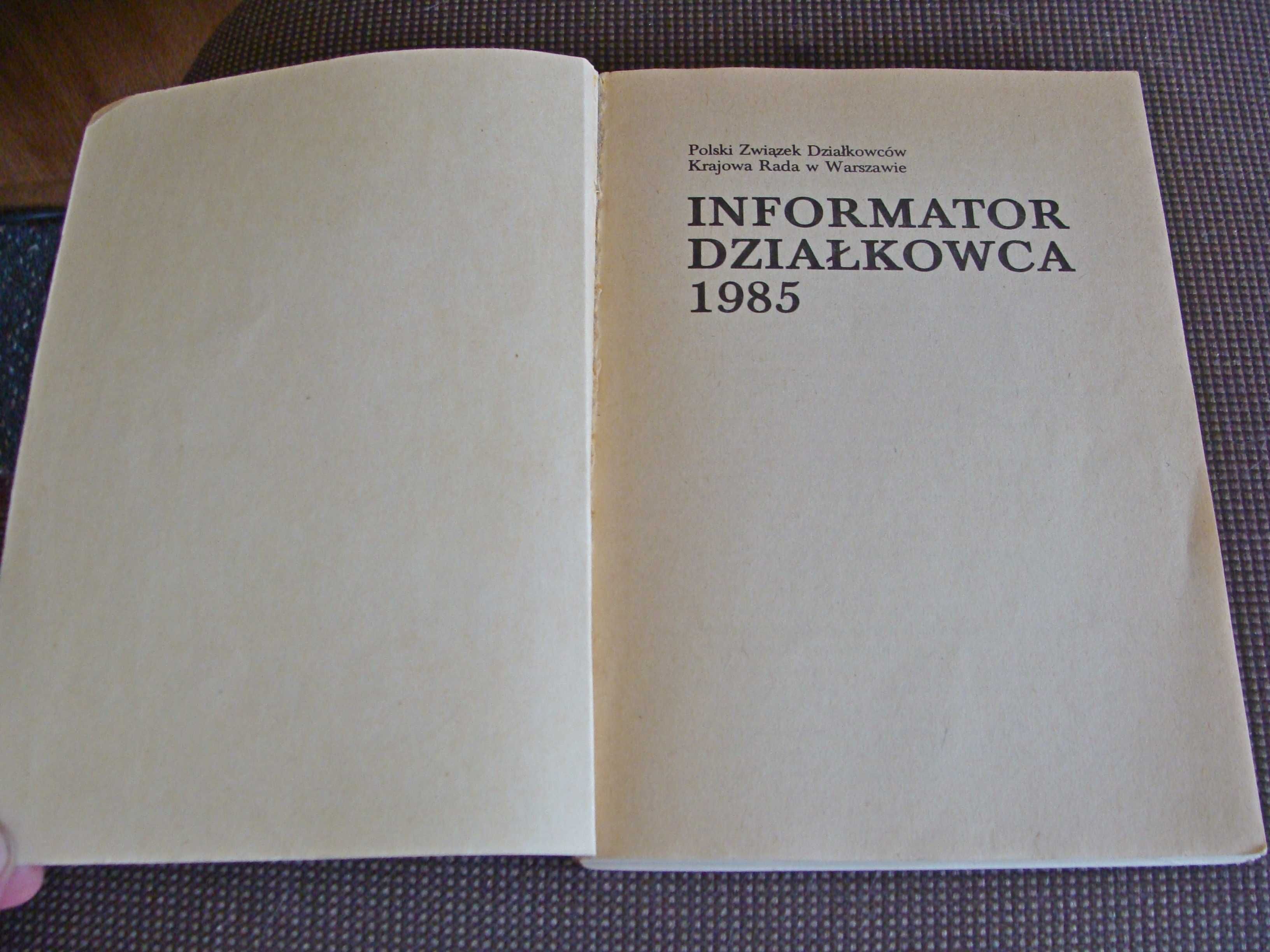 Informator Działkowca 1985r. (proszę czytać opis)