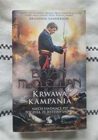 Krwawa Kampania. Trylogia Magów Prochowych Tom 2. Brian McClellan