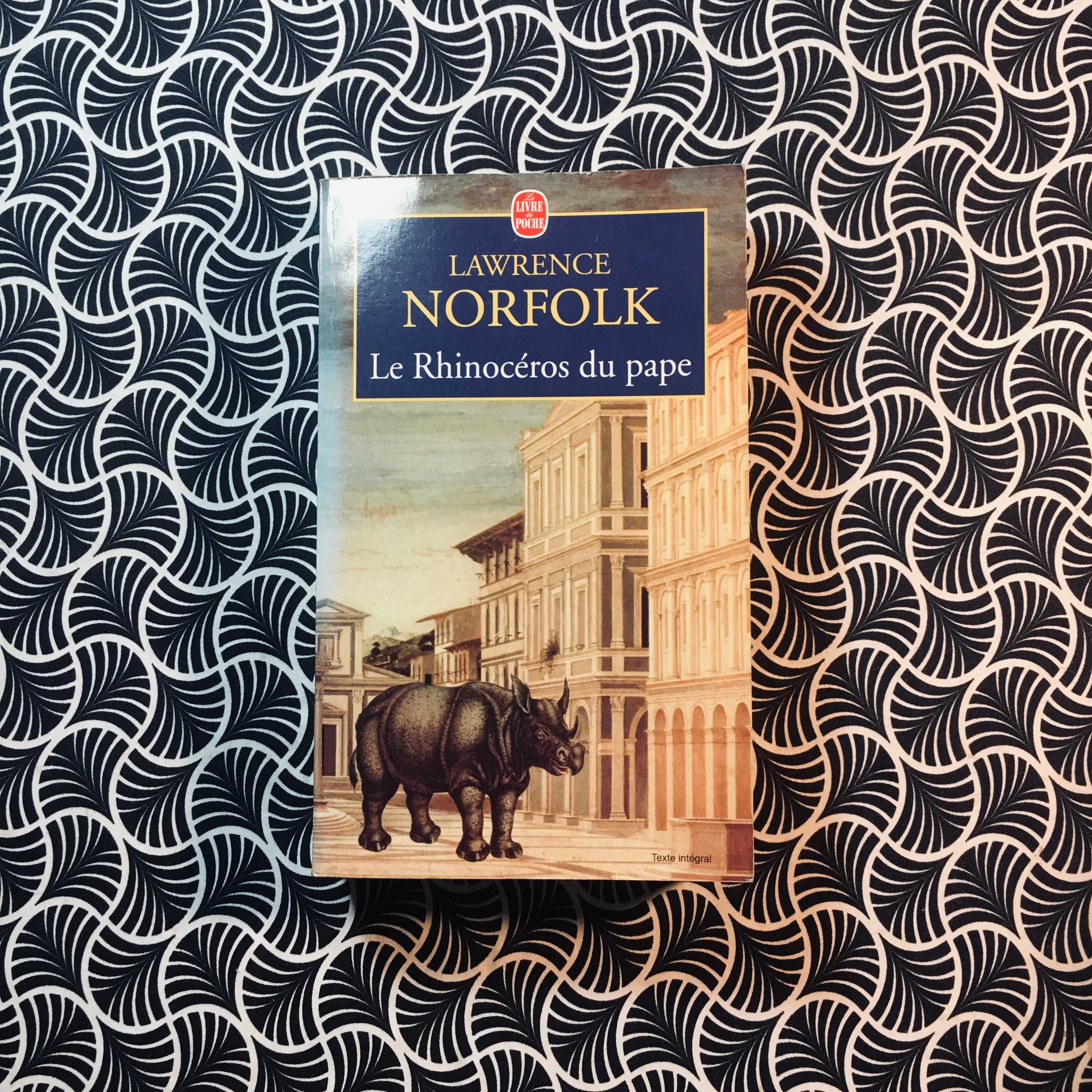Le Rhinocéros du Pape - Lawrence Norfolk