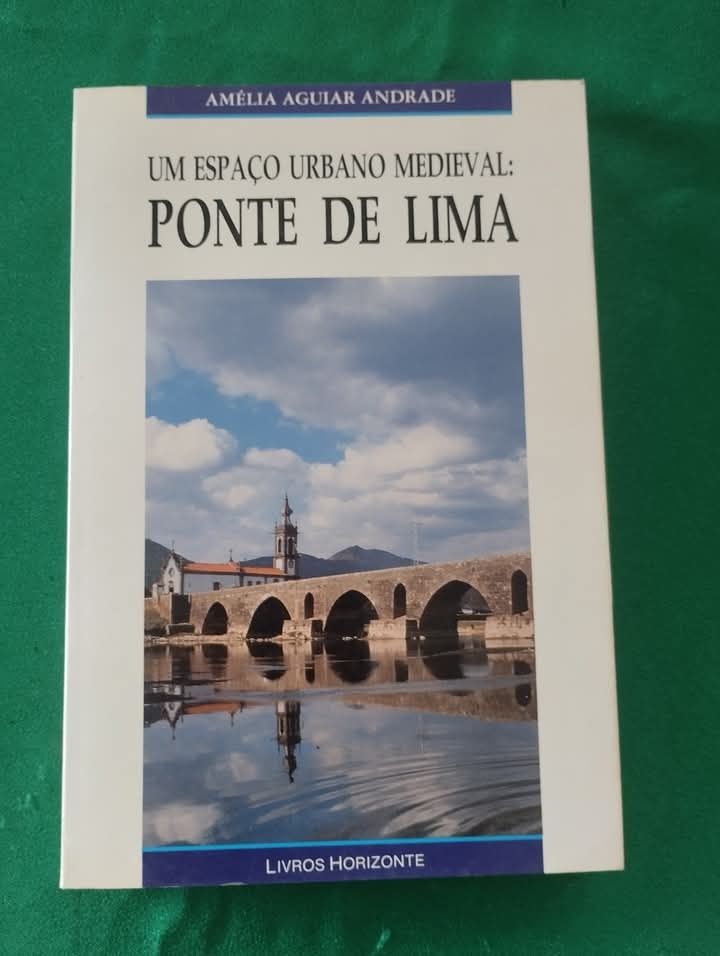 Um espaço urbano medieval: Ponte de Lima