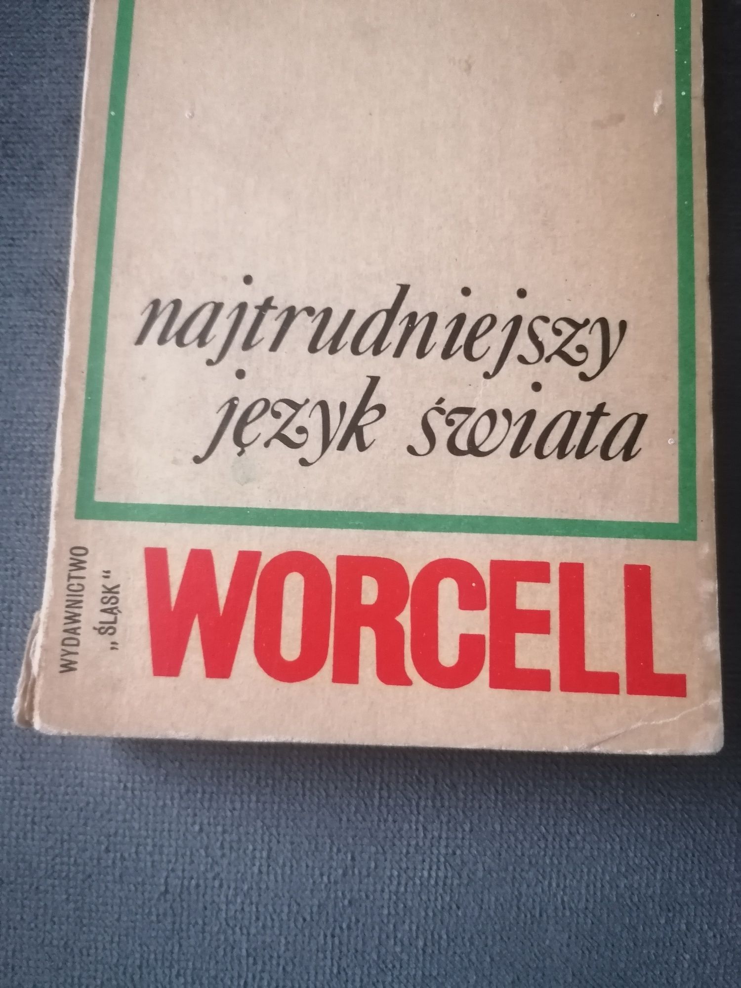 Henryk Worcell "Najtrudniejszy język świata"