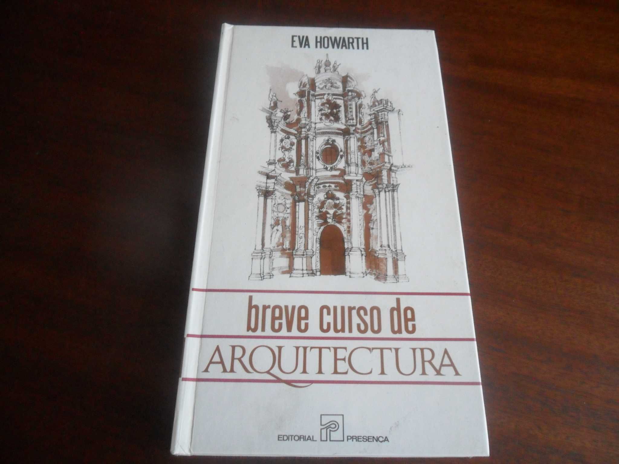 "Breve Curso de Arquitectura" de Eva Howarth - 1ª Edição de 1992