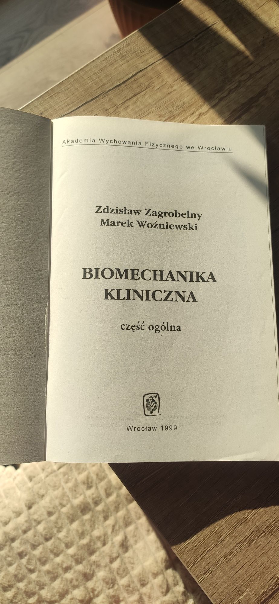 Bimomechanika kliniczna Rehabilitacja Zagrobelny Woźniewski