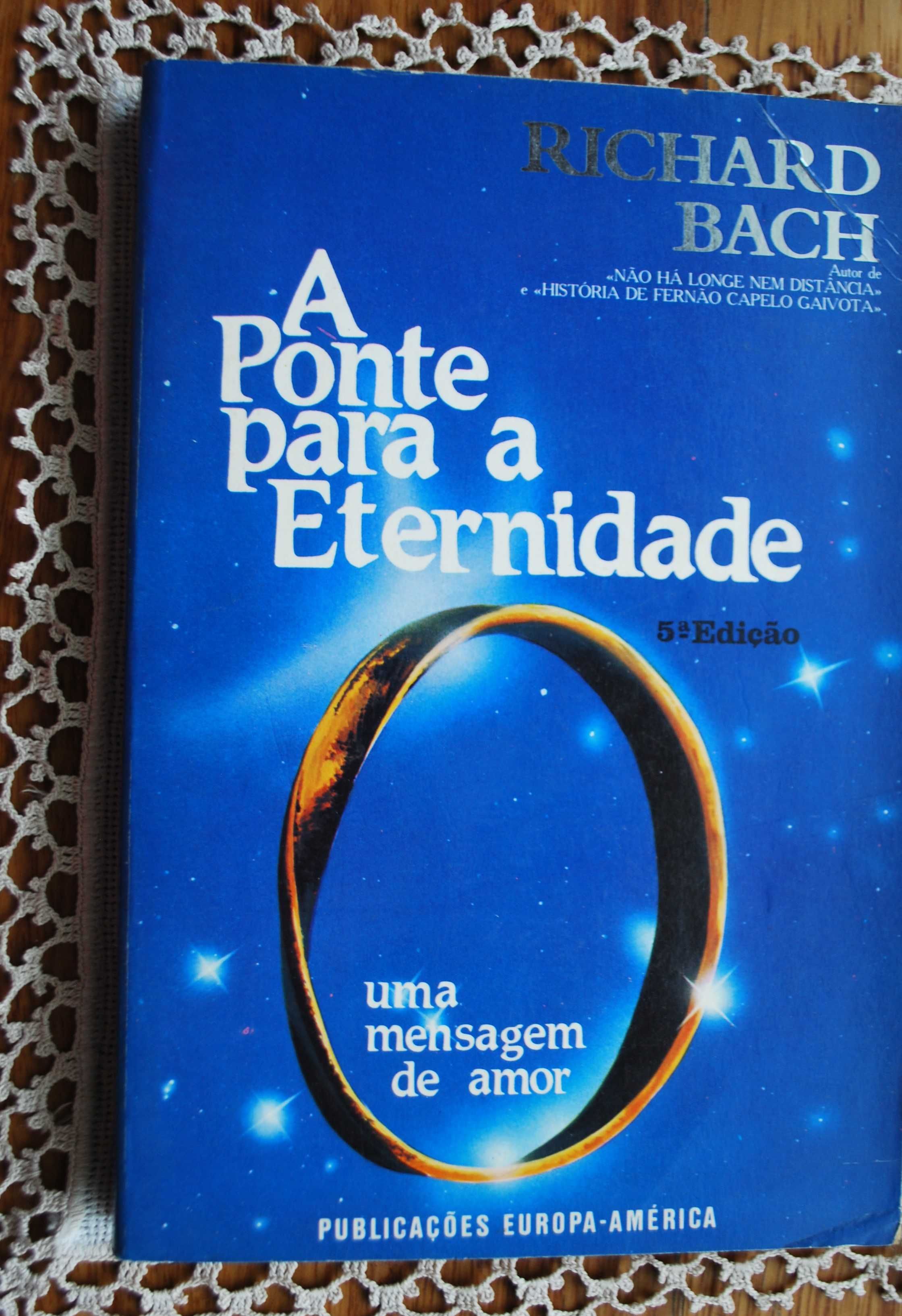 A Ponte Para A Eternidade de Richard Bach