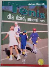 Tenis dla dzieci, nauczycieli i rodziców. Adam Królak