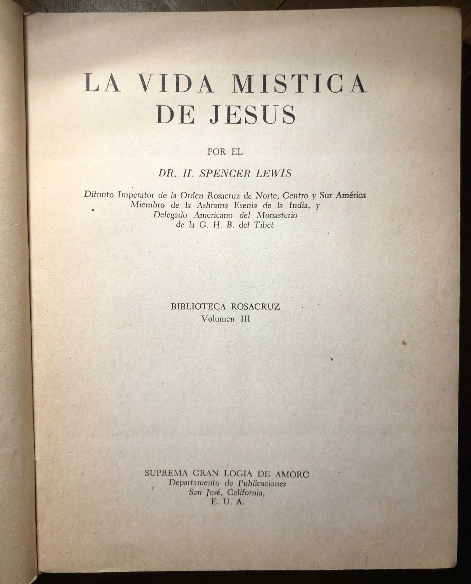 Livro “La Vida Mistica De Jesús" por Dr. H. Spencer Lewis: 1948