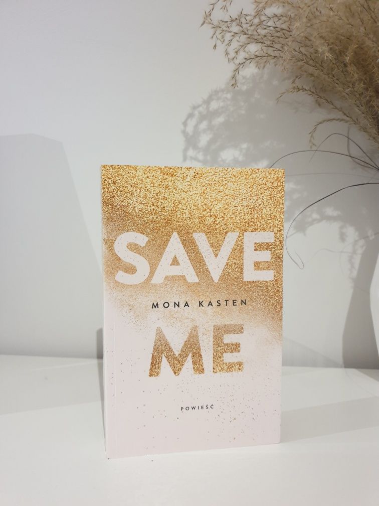 "Save Me" Mona Kasten