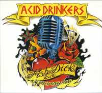 CD Acid Drinkers - Fishdick Zwei–The Dick Is Rising Again (2010 Digipa