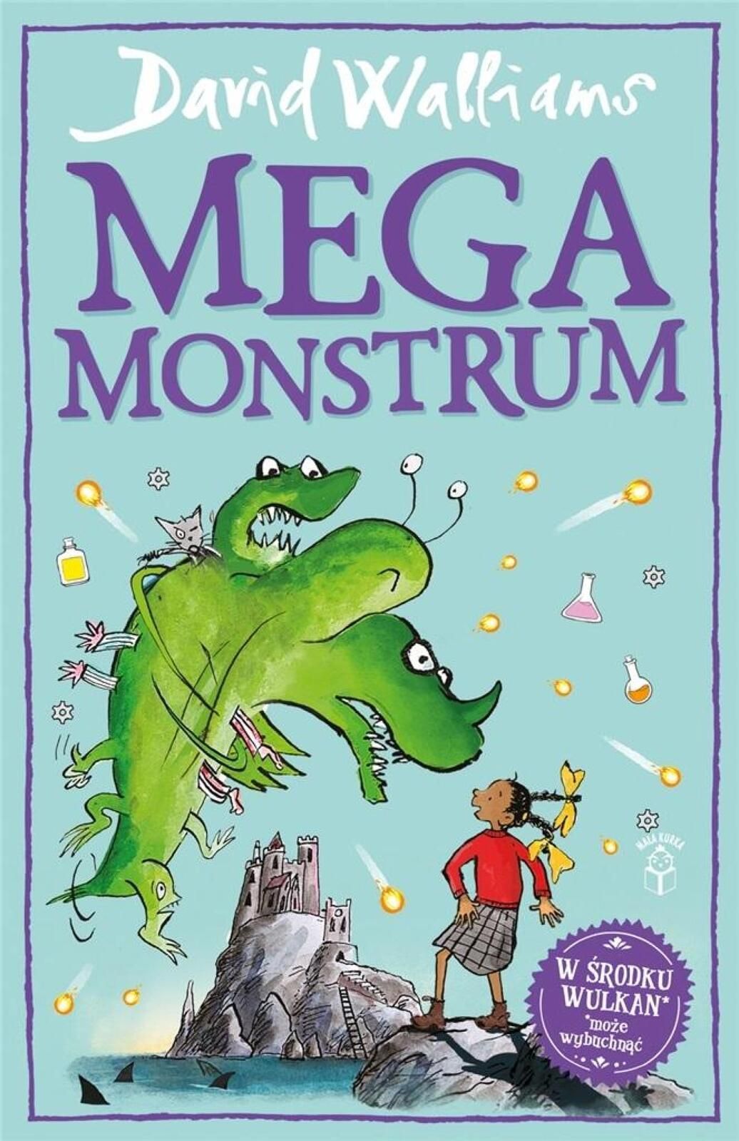 Megamonstrum Mała Kurka David Walliams Rok wydania: 2024, oprawa: