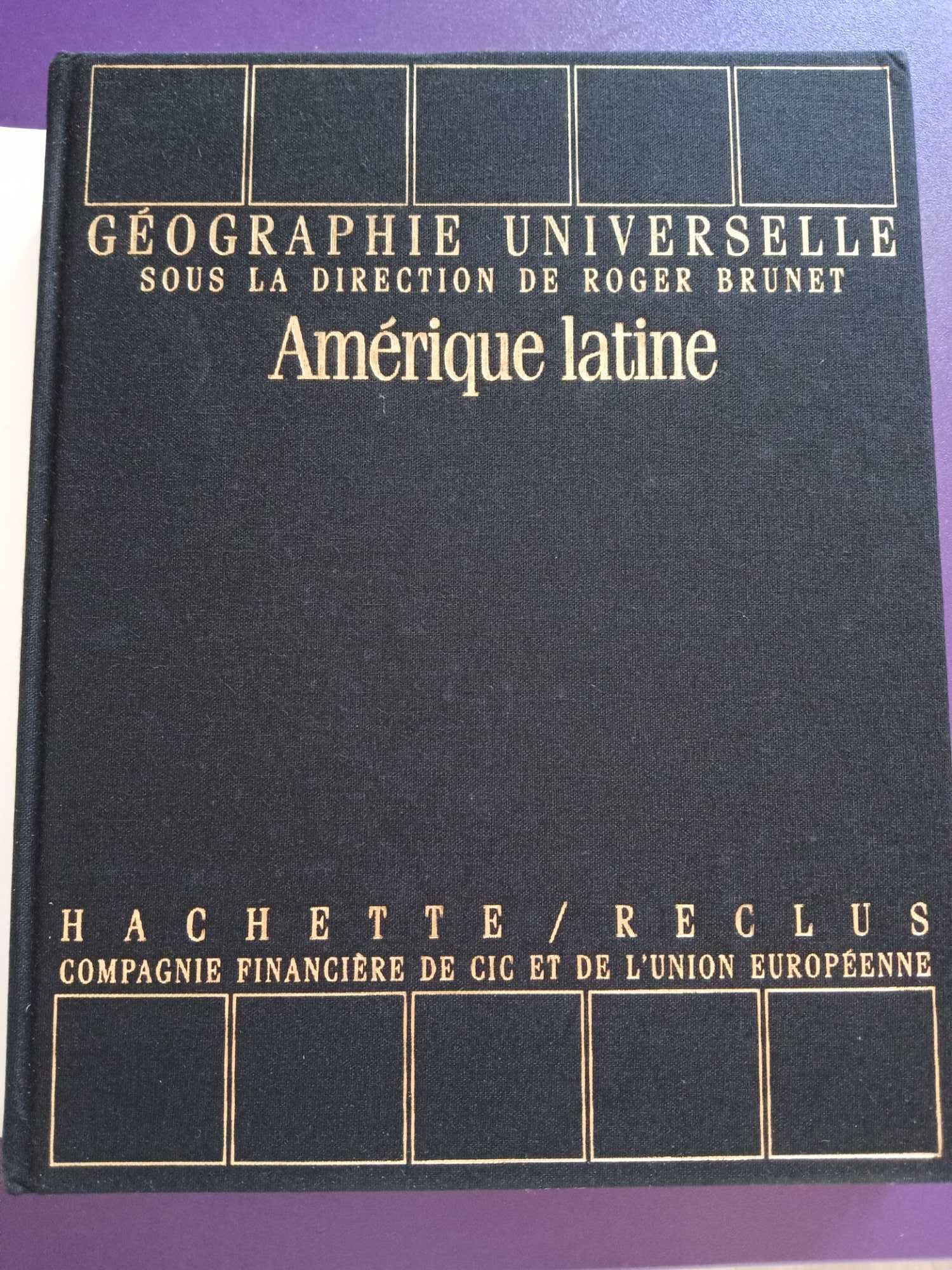 Géographie Universelle Amérique Latine - Hachette 1991