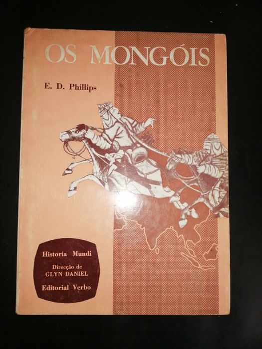 Os Mongóis - E. D. Phillips