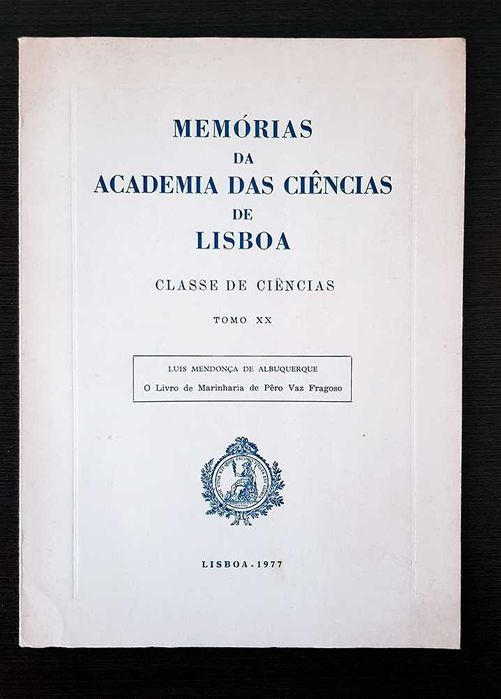 O livro de Marinharia de Pero Vaz Fragoso - Luís de Albuquerque