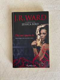 Livro “Diz-me quem és” de J. R. Ward