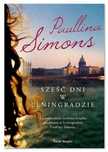 Sześć dni w Leningradzie. Paullina Simons (Nowa)