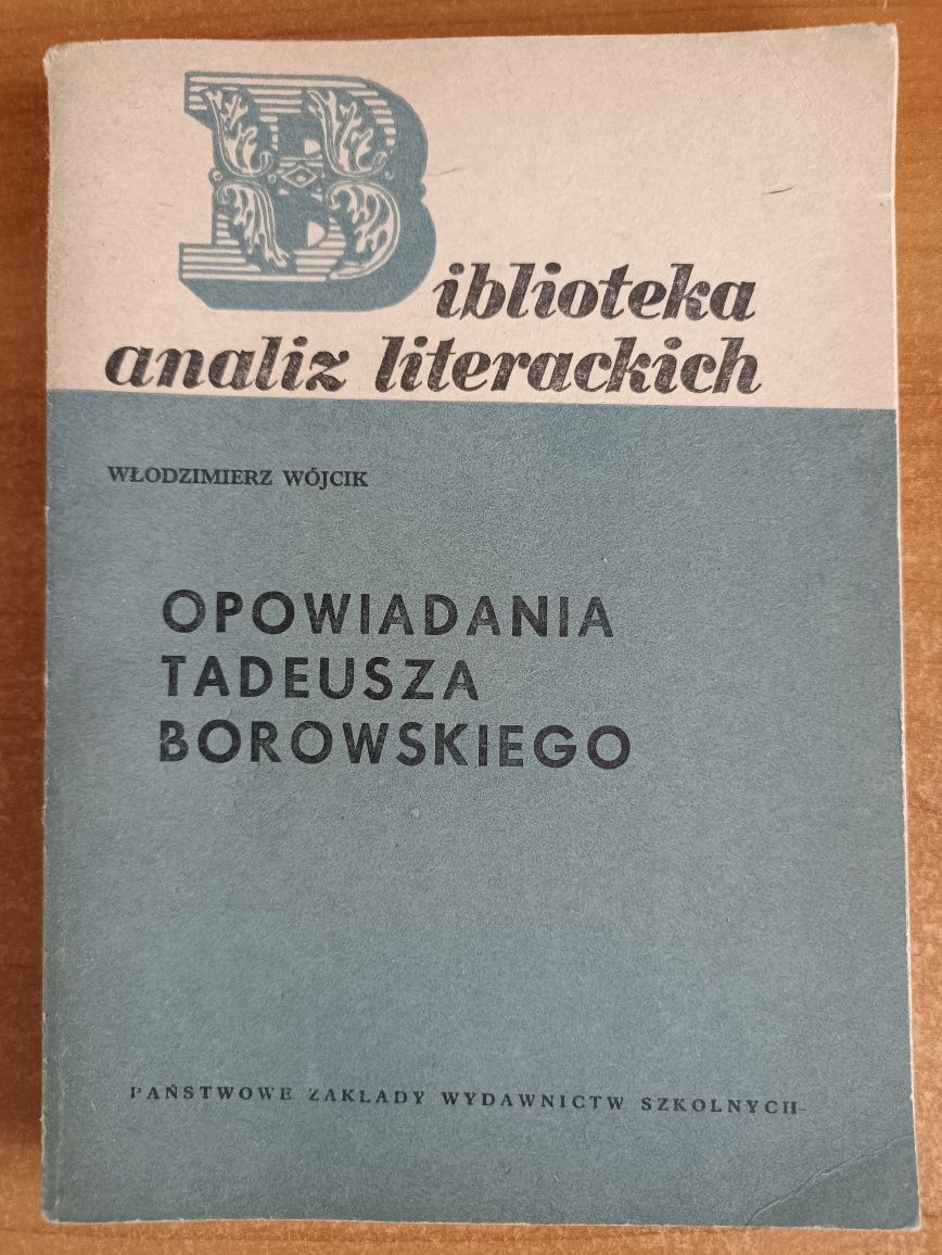 Włodzimierz Wójcik "Opowiadania Tadeusza Borowskiego"