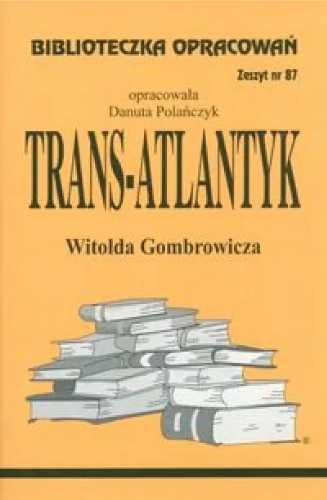 Biblioteczka opracowań nr 087 Trans - Atlantyk