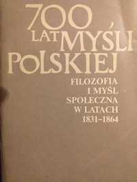 700 lat myśli polskiej Filozofia i myśl społeczna w latach 1831 do1864