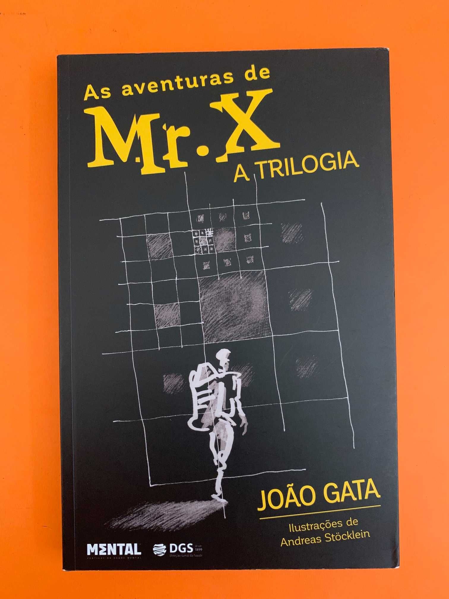 As aventuras de Mr. X: A Trilogia - João Gata