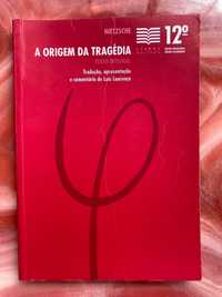 A origem da tragédia  NIETZSCHE Lisboa Editora 12 ano