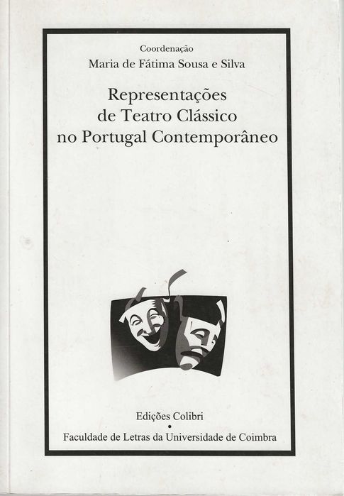 Representações de Teatro Clássico no Portugal Contemporâneo