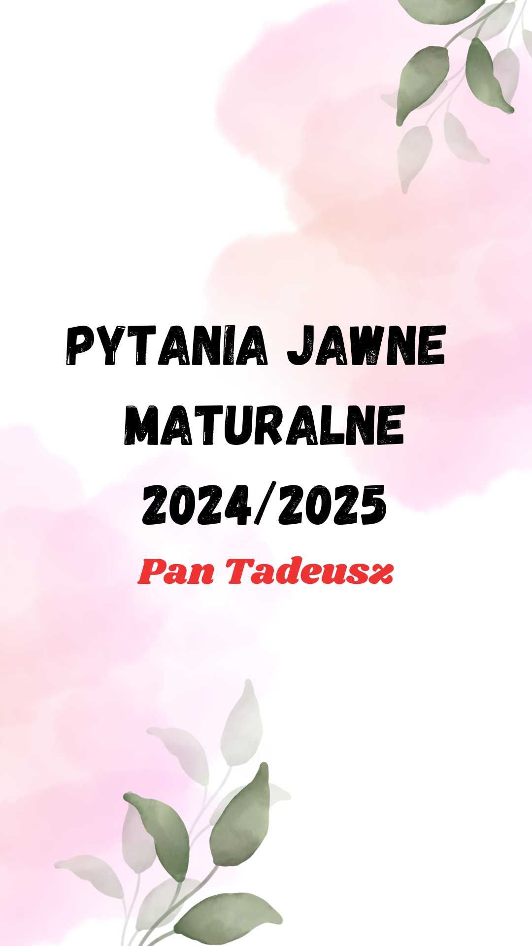 Opracowane pytania jawne matura polski 2024/2025 Pan Tadeusz