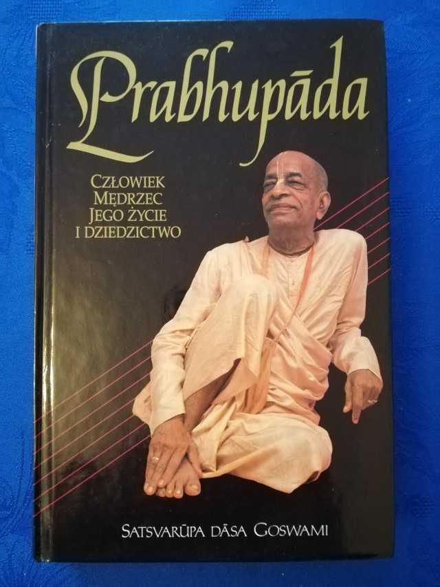 Prabhupada Człowiek mędrzec jego życie i dziedzictwo