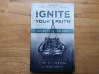 Книга "Ignite Your Faith: Get Back in the Fight" Tim Clinton,Max Davis
