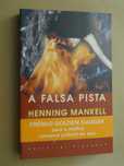 A Falsa Pista de Henning Mankell - 1ª Edição