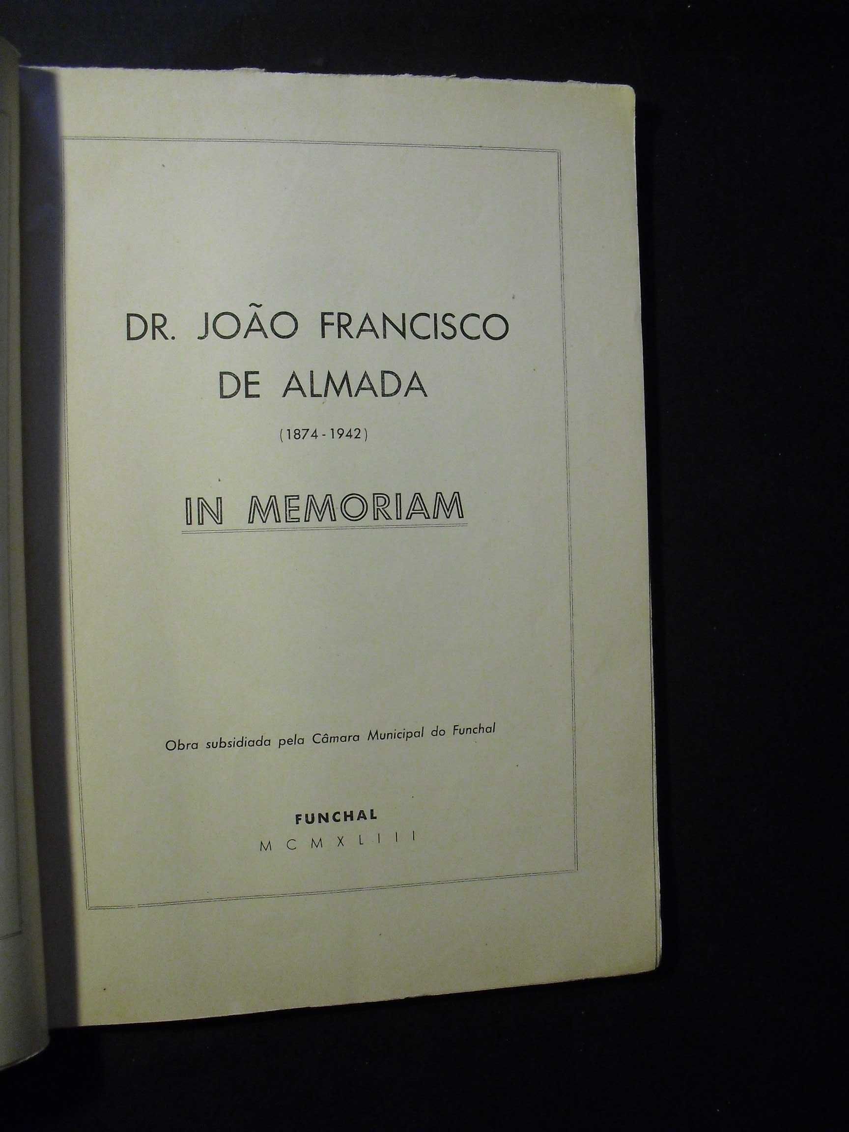 Madeira-Dr.João Francisco de Almada (1874/1942)-In Memoriam;